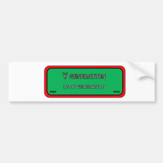 Bumper/window sticker generation Y