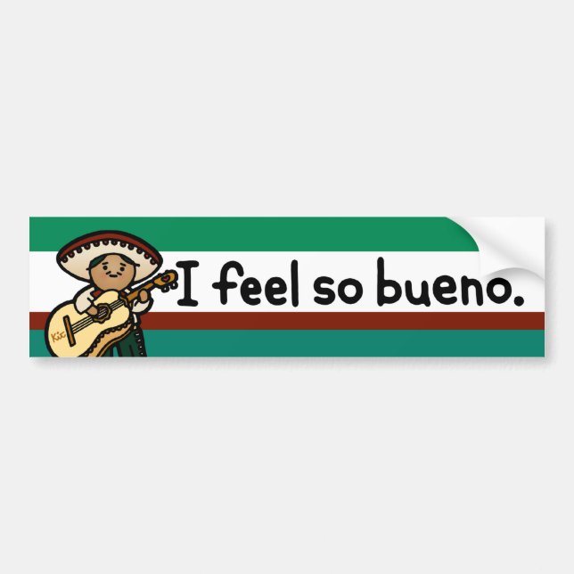 bumpersticker so bueno. bumper sticker (Front)