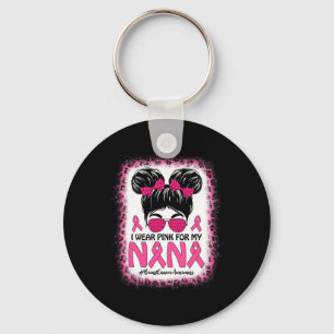 Bun I Wear Pink For My Nana Breast Cancer Awarenes Key Ring