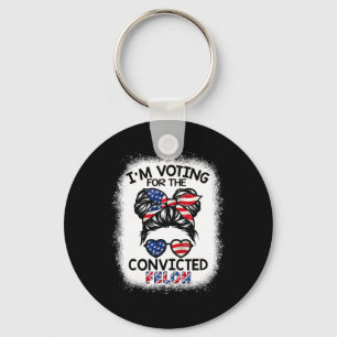 Bun I'm Voting For The Convicted Felon Trump 2024  Key Ring