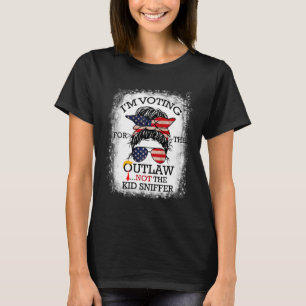 Bun I'm Voting For The Outlaw Not The Kid Sniffer T-Shirt
