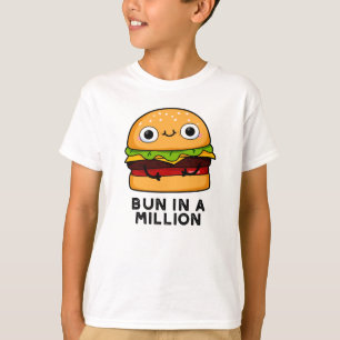 Bun In A Million Funny Burger Pun T-Shirt