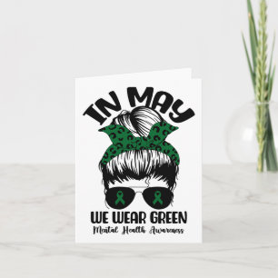 Bun In May We Wear Green Mental Health Awareness M Card