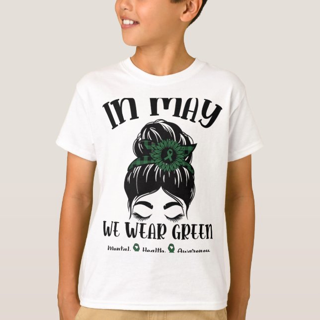 Bun In May We Wear Green Mental Health Awareness M T-Shirt (Front)