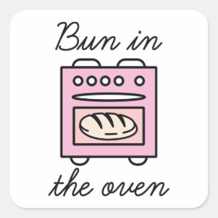 Bun In The Oven Square Sticker