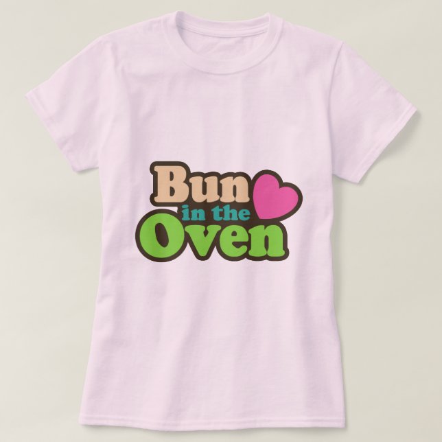 Bun in the Oven T-Shirt (Design Front)