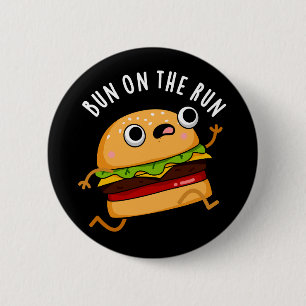 Bun On The Run Funny Food Pun Dark BG 6 Cm Round Badge