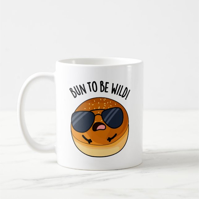 Bun To Be Wild Funny Food Pun  Coffee Mug (Left)
