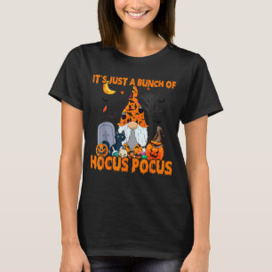 Bunch Of Hocus Pocus Pumpkin Gnome Bats Scary Cat  T-Shirt
