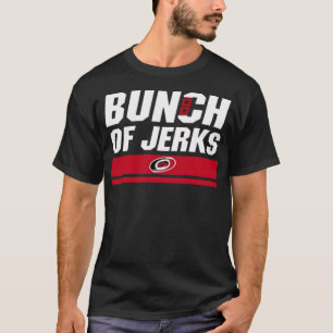 Bunch Of Jerks T-Shirt
