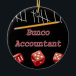 Bunco Accountant Ornament<br><div class="desc">Fun Bunco Inspired Graphi Design.  Bunco Accountant perfect gift for the person who enjoys adding up the numbers.</div>