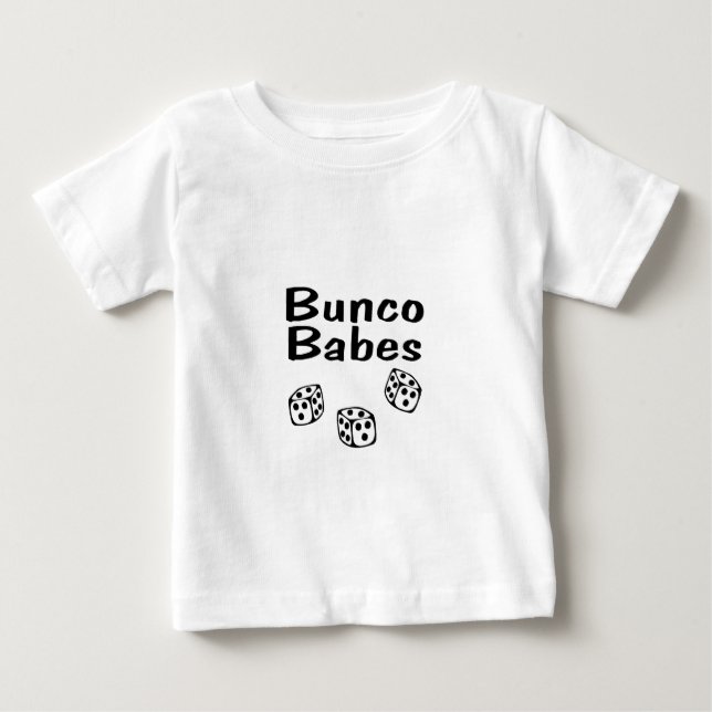 Bunco Babes Baby T-Shirt (Front)