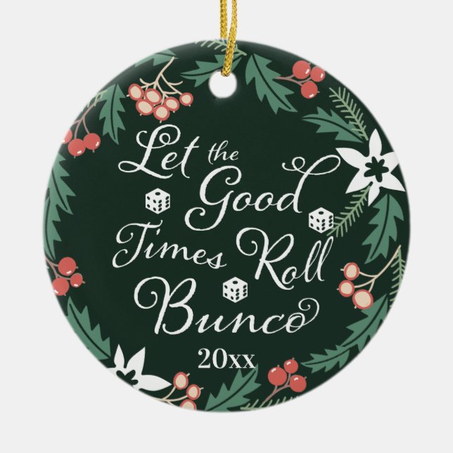 Bunco Christmas Let The Good Times Roll Dice Ceramic Tree Decoration (Front)