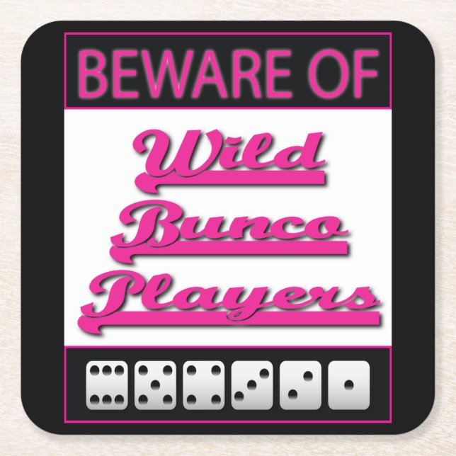 Bunco Coasters - Beware of Wild Bunco Players (Front)