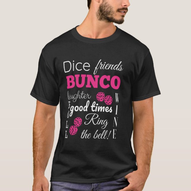 Bunco Dice Good Times T-Shirt (Front)