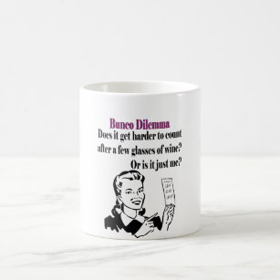 Bunco - Funny Dilema Coffee Mug