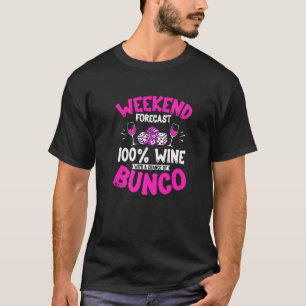 Bunco Game Wine Drinker For A Bunco Babe T-Shirt