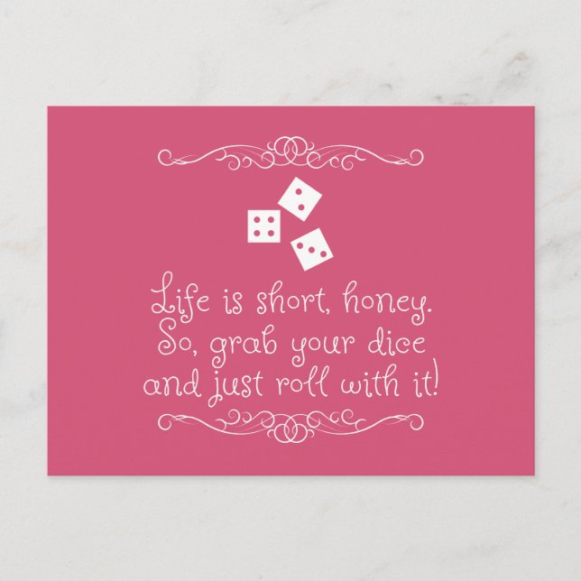 Bunco greeting card - Life is short, honey. (Front)