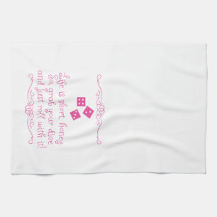 Bunco kitchen towel - Life is short, honey.