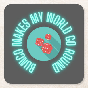 Bunco Makes My World Go Round Neon  Square Paper Coaster