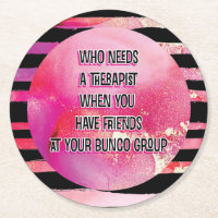 Bunco Party Funny Friend Quote