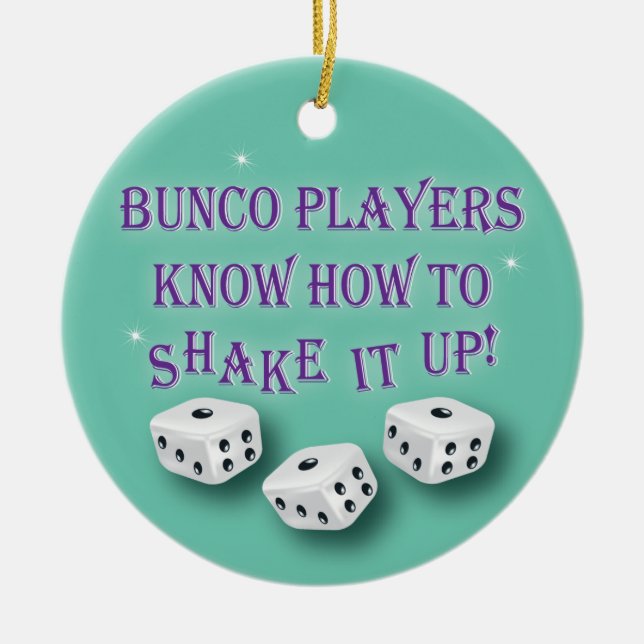 Bunco players know how to shake it up ceramic tree decoration (Front)