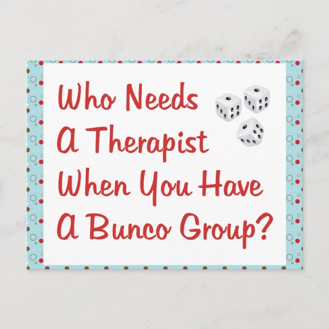 bunco who needs a therapist postcard (Front)