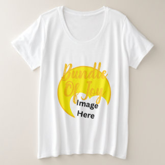 Bundle of Joy Custom Sonogram Plus Size T-Shirt