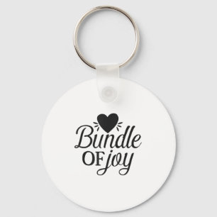 Bundle Of Joy Love Quote Cute Motivation Key Ring