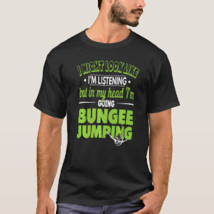Bungee Jumping Jumping Bungy Bungee Jumping 2 T-Shirt