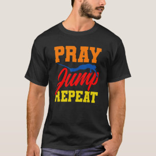 Bungee Jumping Pray Jump Repeat Vintage Bungy Jump T-Shirt