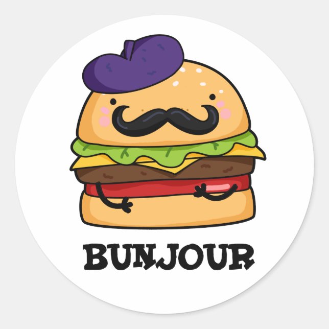 Bunjour Funny French Burger Bun Pun  Classic Round Sticker (Front)