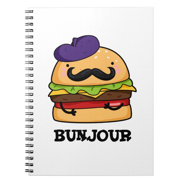 Bunjour Funny French Burger Bun Pun  Notebook (Front)