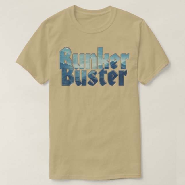 Bunker Buster T-Shirt (Design Front)