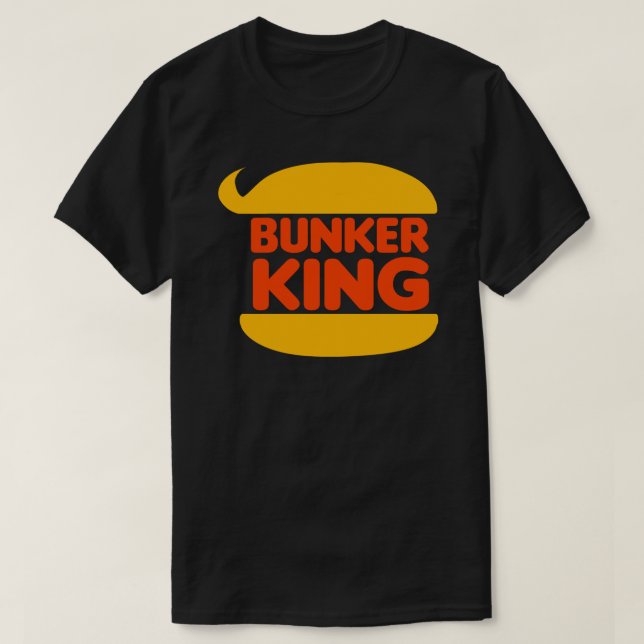 Bunker King Funny Anti-Trump Design of Bunker Boy  T-Shirt (Design Front)