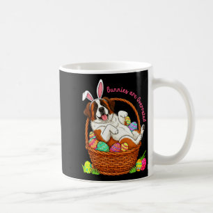Bunnies are overrated easter st bernard in eggs coffee mug