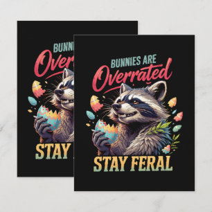 Bunnies Are Overrated Stay Feral Announcement