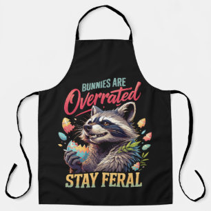 Bunnies Are Overrated Stay Feral Apron