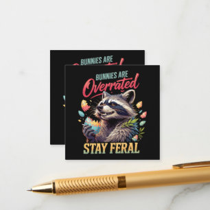 Bunnies Are Overrated Stay Feral Enclosure Card