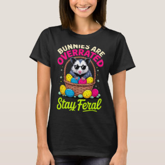 Bunnies Are Overrated Stay Feral Funny Animal Love T-Shirt