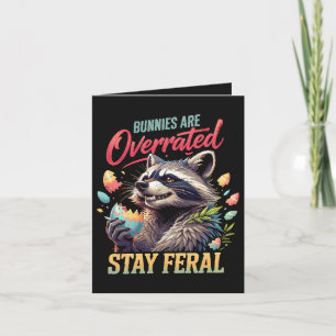 Bunnies Are Overrated Stay Feral Holiday Card
