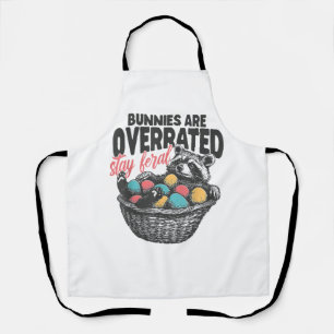 Bunnies are Overrated Stay Feral Raccoon Eggs Happ Apron