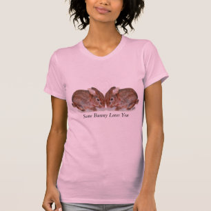 bunnies, Some Bunny Loves You T-Shirt