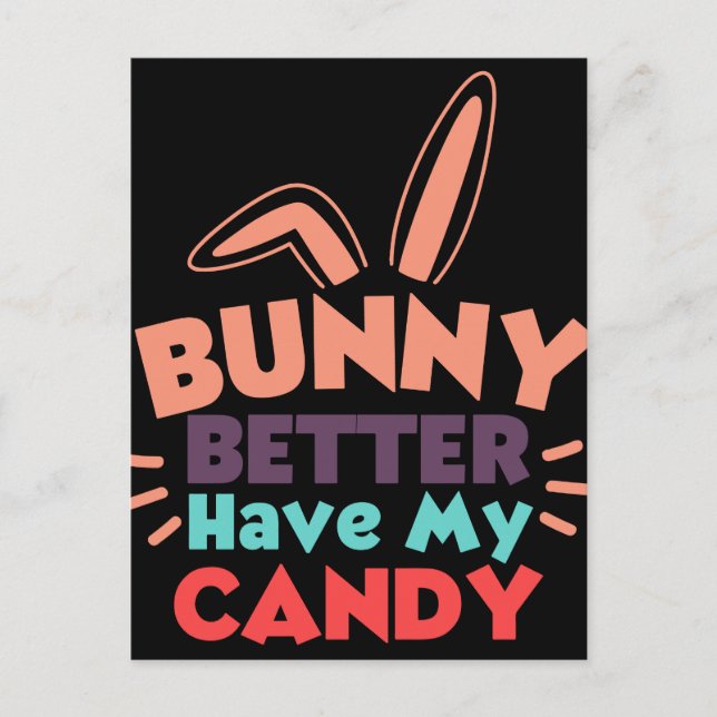 Bunny Better Have My Candy Postcard (Front)