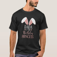 Bunny Dada Of The Birthday Princess Matching Famil