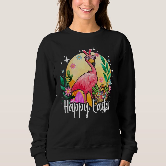 Bunny Ear Flamingo with Easter Egg Basket Happy Ea Sweatshirt (Front)