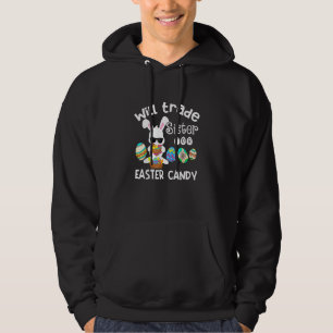 Bunny Eat Chocolate Eggs Will Trade Sister For Eas Hoodie