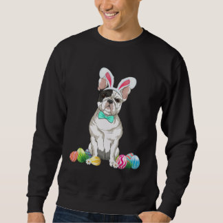 Bunny French Bulldog Easter Happy Easter Dog Sweatshirt