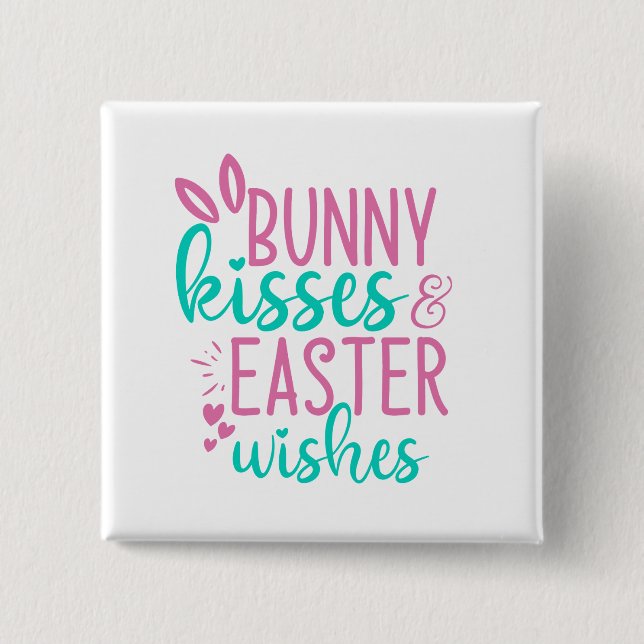 Bunny kisses and Easter wishes Holiday 15 Cm Square Badge (Front)