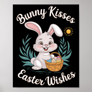 Bunny Kisses Easter Wishes Cute Easter Bunny Eggs Poster